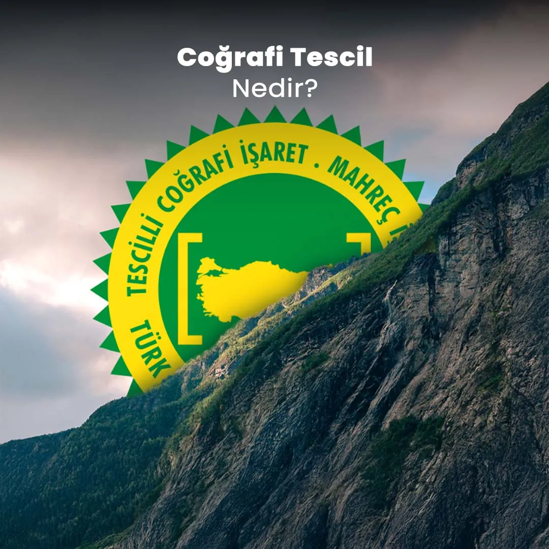 Coğrafi Tescil Nedir?