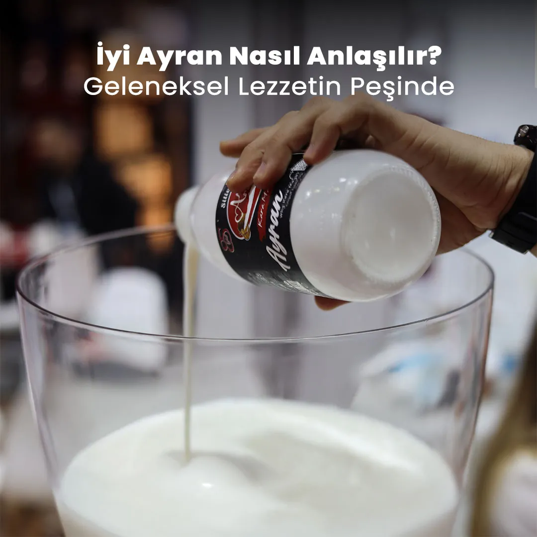 İyi Ayran Nasıl Anlaşılır?