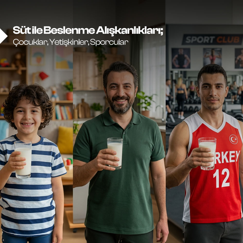 Süt ile Beslenme Alışkanlıkları: Çocuklar, Yetişkinler, Sporcular 
